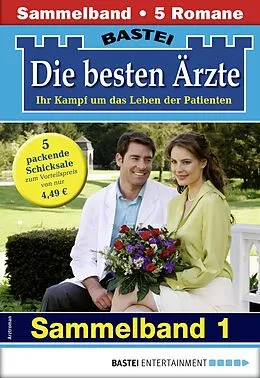 E-Book (epub) Die besten Ärzte - Sammelband 1 von Stefan Frank, Katrin Kastell, Marina Anders