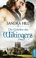 E-Book (epub) Die Geliebte des Wikingers von Sandra Hill