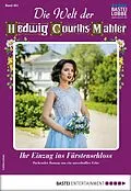 E-Book (epub) Die Welt der Hedwig Courths-Mahler 461 von Michaela Hansen