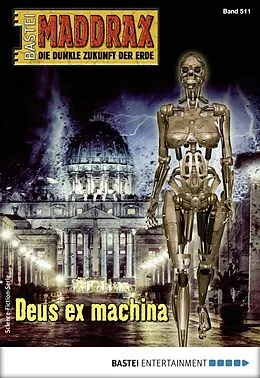 E-Book (epub) Maddrax 511 von Jana Paradigi, Ramon M. Randle