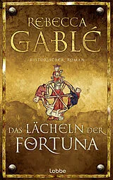 E-Book (epub) Das Lächeln der Fortuna von Rebecca Gablé