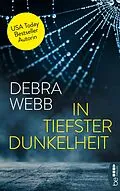E-Book (epub) In tiefster Dunkelheit von Debra Webb