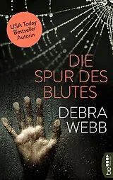 E-Book (epub) Die Spur des Blutes von Debra Webb