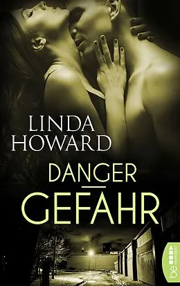 E-Book (epub) Danger  Gefahr von Linda Howard