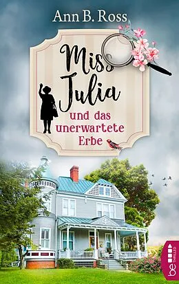 E-Book (epub) Miss Julia und das unerwartete Erbe von Ann B. Ross