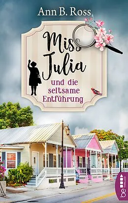 E-Book (epub) Miss Julia und die seltsame Entführung von Ann B. Ross