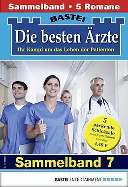 E-Book (epub) Die besten Ärzte - Sammelband 7 von Katrin Kastell, Stefan Frank, Marina Anders