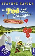 E-Book (epub) Der Tod taugt nicht als Bräutigam von Susanne Hanika