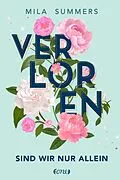 E-Book (epub) Verloren sind wir nur allein von Mila Summers