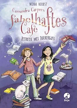 E-Book (epub) Cassandra Carpers fabelhaftes Café - Zeitreise mit Zuckerguss von Mona Herbst