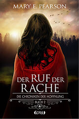 E-Book (epub) Der Ruf der Rache von Mary E. Pearson