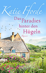 E-Book (epub) Das Paradies hinter den Hügeln von Katie Fforde