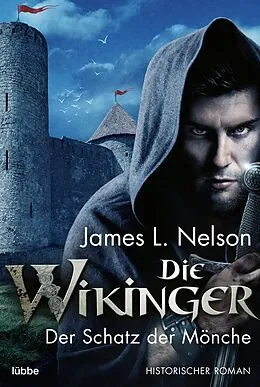 E-Book (epub) Die Wikinger - Der Schatz der Mönche von James L. Nelson