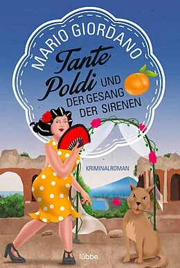 E-Book (epub) Tante Poldi und der Gesang der Sirenen von Mario Giordano