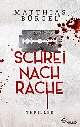 E-Book (epub) Schrei nach Rache von Matthias Bürgel
