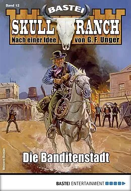E-Book (epub) Skull-Ranch 12 von Dan Roberts