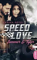 E-Book (epub) Speed Love  Summer &amp; Tyler von Karina Reiß