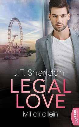 E-Book (epub) Legal Love  Mit dir allein von J.T. Sheridan