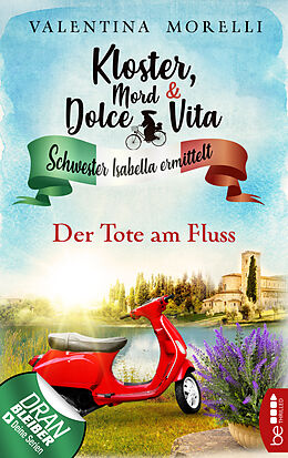 E-Book (epub) Kloster, Mord und Dolce Vita - Der Tote am Fluss von Valentina Morelli