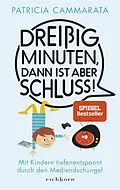 E-Book (epub) Dreißig Minuten, dann ist aber Schluss! von Patricia Cammarata