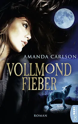 E-Book (epub) Vollmondfieber von Amanda Carlson