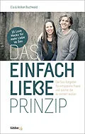 E-Book (epub) Das Einfach Liebe Prinzip von Ela und Volker Buchwald