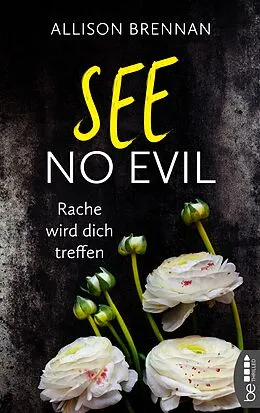 E-Book (epub) See No Evil  Rache wird dich treffen von Allison Brennan
