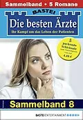E-Book (epub) Die besten Ärzte - Sammelband 8 von Liz Klessinger, Ina Ritter, Stefan Frank