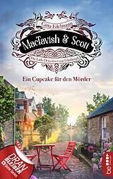 E-Book (epub) MacTavish & Scott - Ein Cupcake für den Mörder von Gitta Edelmann