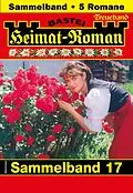 E-Book (epub) Heimat-Roman Treueband 17 von Sissi Merz, Rosi Wallner, Andreas Kufsteiner