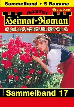 E-Book (epub) Heimat-Roman Treueband 17 von Sissi Merz, Rosi Wallner, Andreas Kufsteiner
