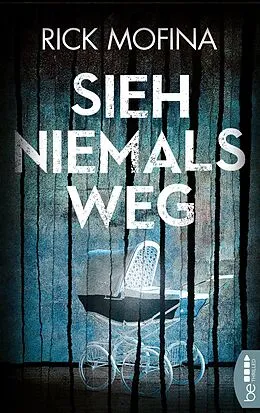 E-Book (epub) Sieh niemals weg von Rick Mofina