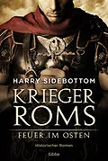 E-Book (epub) Krieger Roms - Feuer im Osten von Harry Sidebottom