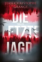 E-Book (epub) Die letzte Jagd von Jean-Christophe Grangé