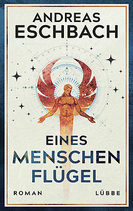 E-Book (epub) Eines Menschen Flügel von Andreas Eschbach