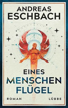 E-Book (epub) Eines Menschen Flügel von Andreas Eschbach