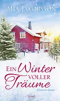 E-Book (epub) Ein Winter voller Träume von Mia Jakobsson