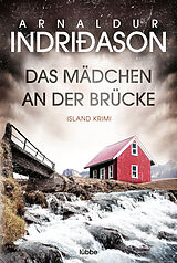 E-Book (epub) Das Mädchen an der Brücke von Arnaldur Indriðason