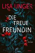 E-Book (epub) Die treue Freundin von Lisa Unger