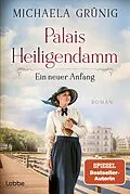 E-Book (epub) Palais Heiligendamm - Ein neuer Anfang von Michaela Grünig