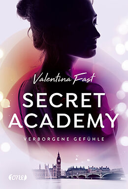 E-Book (epub) Secret Academy - Verborgene Gefühle (Band 1) von Valentina Fast