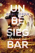 E-Book (epub) Unbesiegbar von Roni Loren