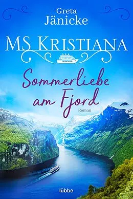 E-Book (epub) MS Kristiana - Sommerliebe am Fjord von Greta Jänicke