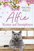 E-Book (epub) Alfie - Retter auf Samtpfoten von Rachel Wells