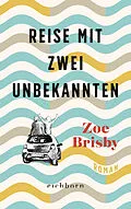 E-Book (epub) Reise mit zwei Unbekannten von Zoe Brisby