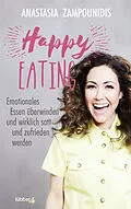 E-Book (epub) Happy Eating von Anastasia Zampounidis