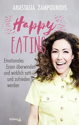 E-Book (epub) Happy Eating von Anastasia Zampounidis