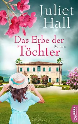E-Book (epub) Das Erbe der Töchter von Juliet Hall