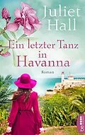 E-Book (epub) Ein letzter Tanz in Havanna von Juliet Hall
