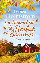 E-Book (epub) Im Himmel ist der Herbst wie Sommer von Linnea Holmström